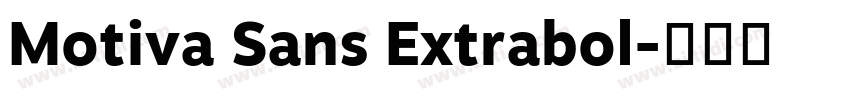 Motiva Sans Extrabol字体转换